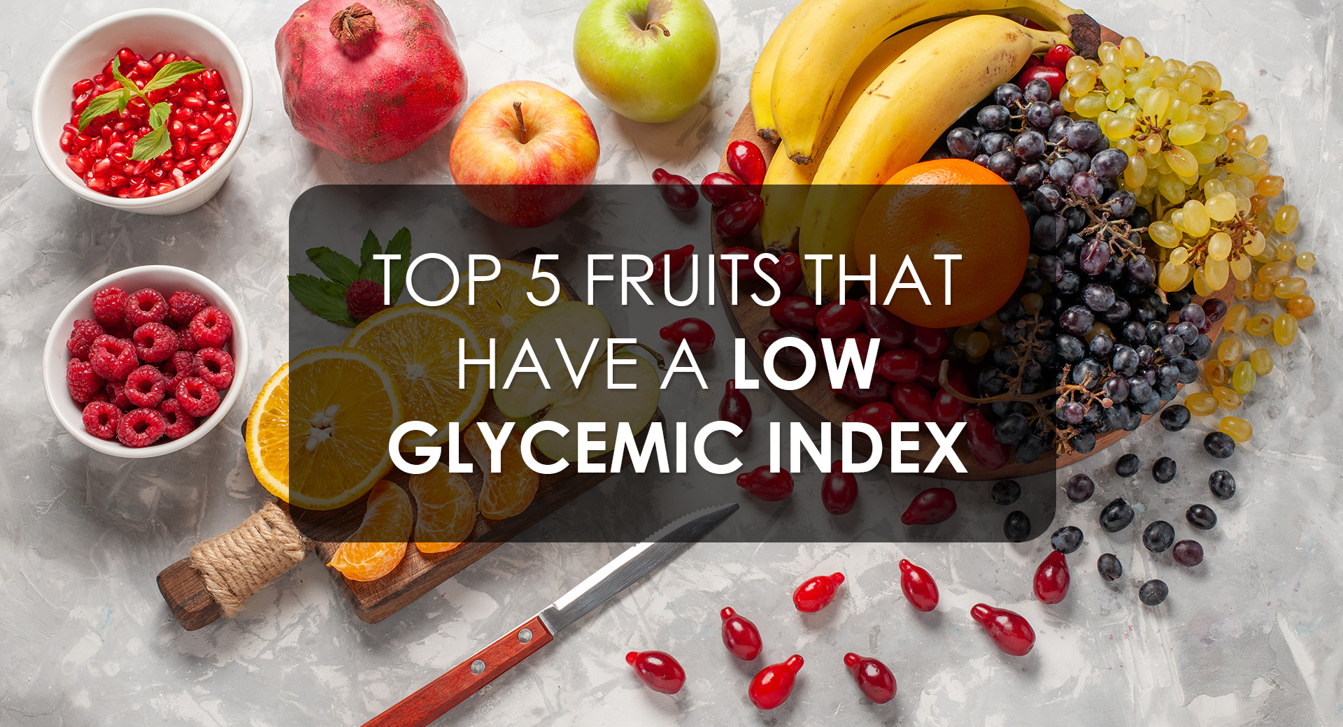 Top 5 Fruits That Have a Low Glycemic Index