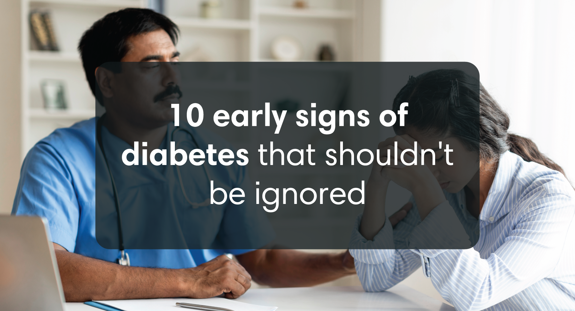 10 Early Signs of Diabetes That Shouldn't Be Ignored