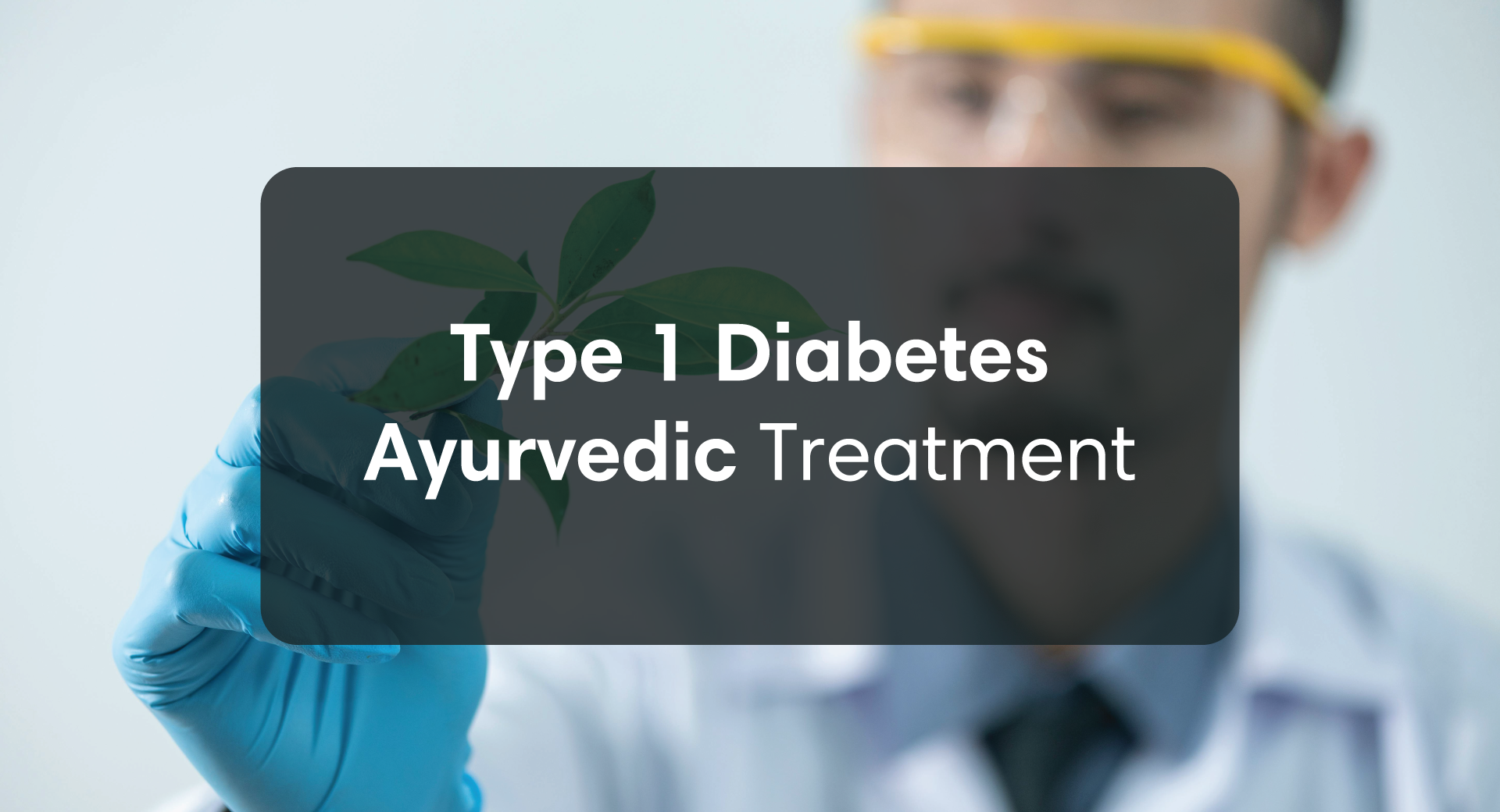 Type 1 Diabetes Ayurvedic Treatment