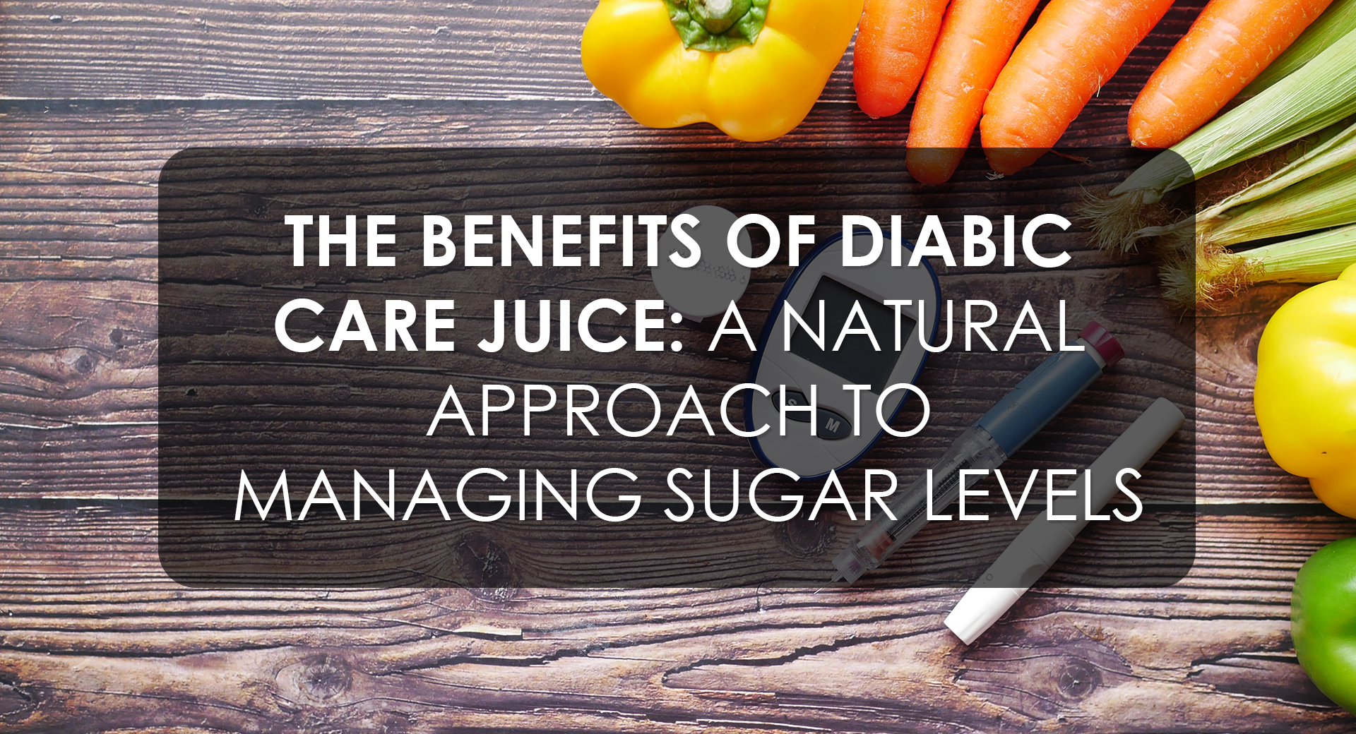 Here’s Why Diabic Care Juice Is Beneficial For Managing Sugar Levels