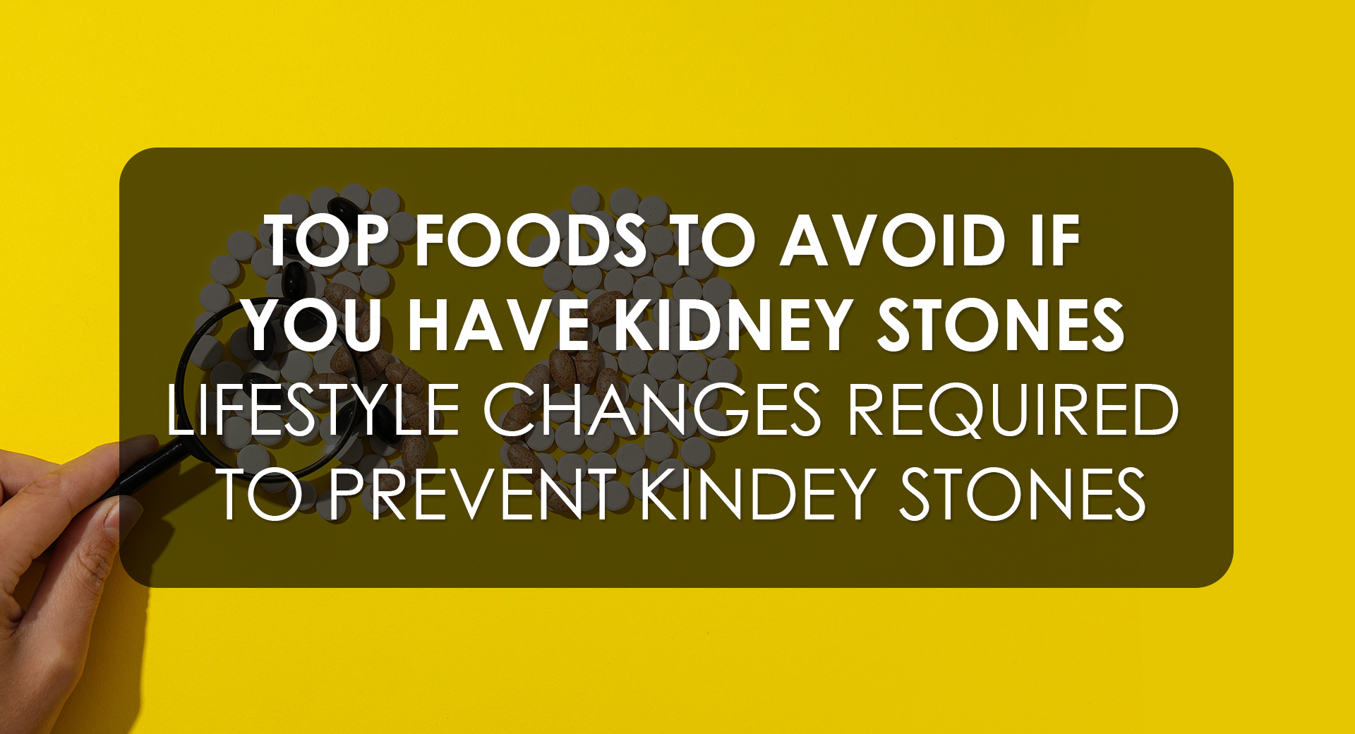 Top Foods to Avoid If You Have Kidney Stones