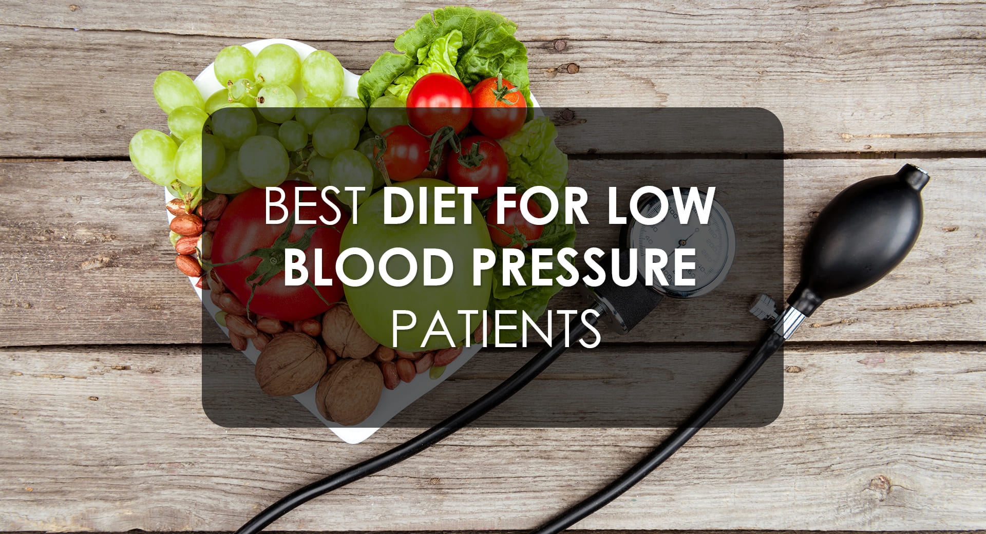 Best Diet For Low Blood Pressure Patients