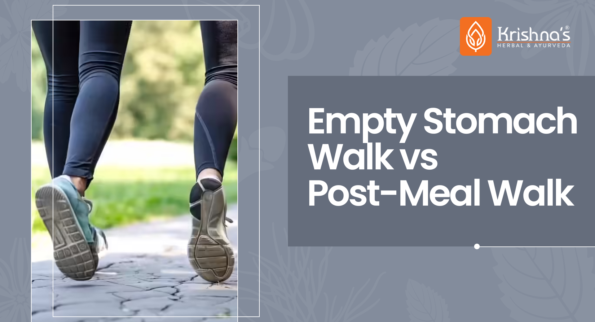 Empty Stomach Walk vs Post-Meal Walk: Which Is Better for Weight Loss