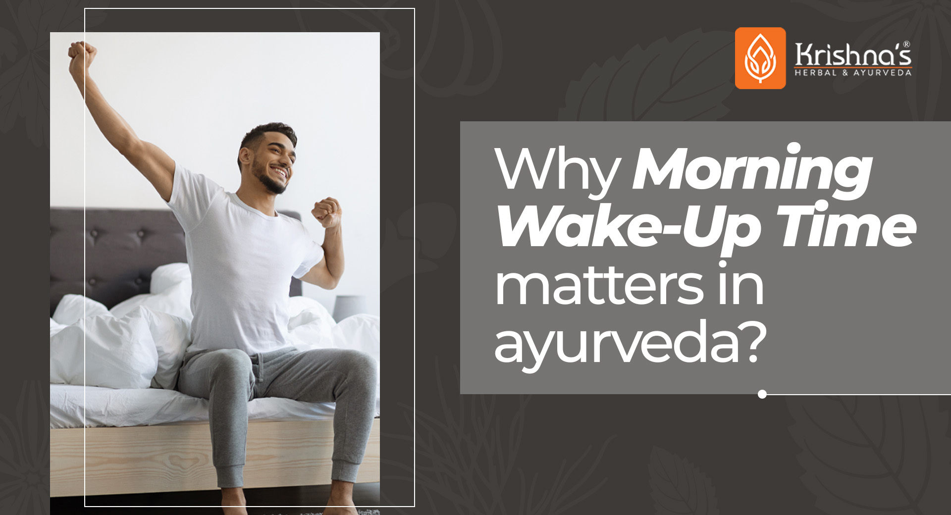 Why Morning Wake-Up Time Matters in Ayurveda
